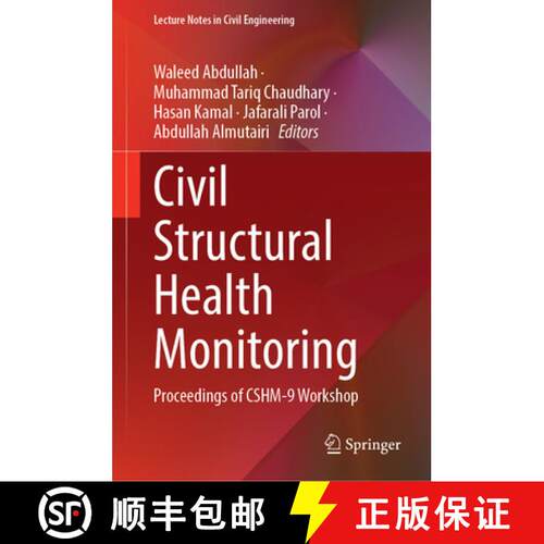 【3-4周达】精装 Civil Structural Health Monitoring : Proceedings of CSHM-9 Workshop [9783031622526]