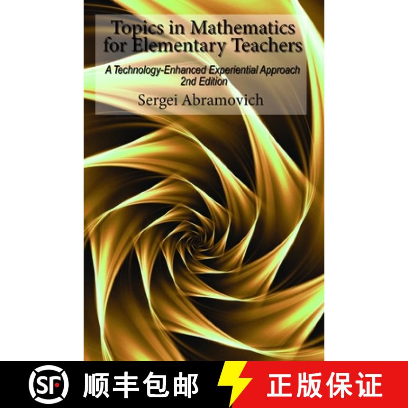 【3-4周达】Topics in Mathematics  For Elementary Teachers: A Technology-Enhanced Experiential Approac... [9798887305141]