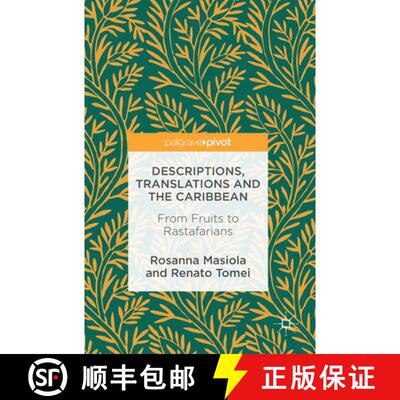 【3-4周达】精装 Descriptions, Translations and the Caribbean : From Fruits to Rastafarians (1st ed. 2... [9783319409368]