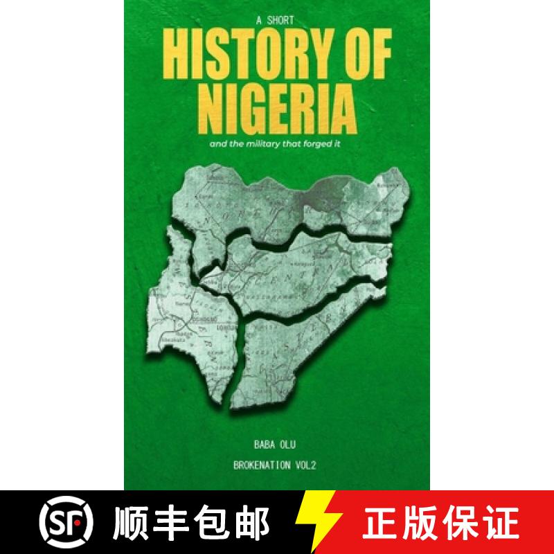 【3-4周达】History of Nigeria: A Short History of the Nigerian State and the Military That Forged It [9781959024019]