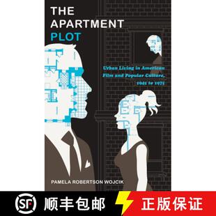 【3-4周达】The Apartment Plot – Urban Living in American Film and Popular Culture, 1945 to 1975 [9780822347736]