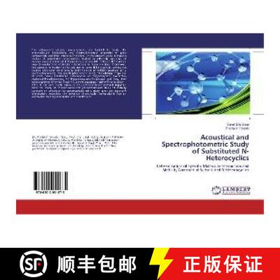 预订 Acoustical and Spectrophotometric Study of Substituted N-Heterocyclics [9786202051675]