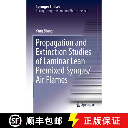 【3-4周达】精装 Propagation and Extinction Studies of Laminar Lean Premixed Syngas/Air Flames (1st ed... [9789811046148]