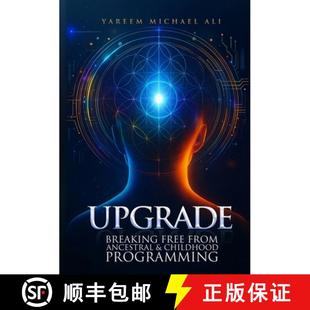 【3-4周达】Upgrade: Breaking Free from Ancestral and Childhood Programming [9798295495175]