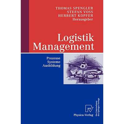【4周达】Logistik Management : Prozesse, Systeme, Ausbildung [9783790801217]