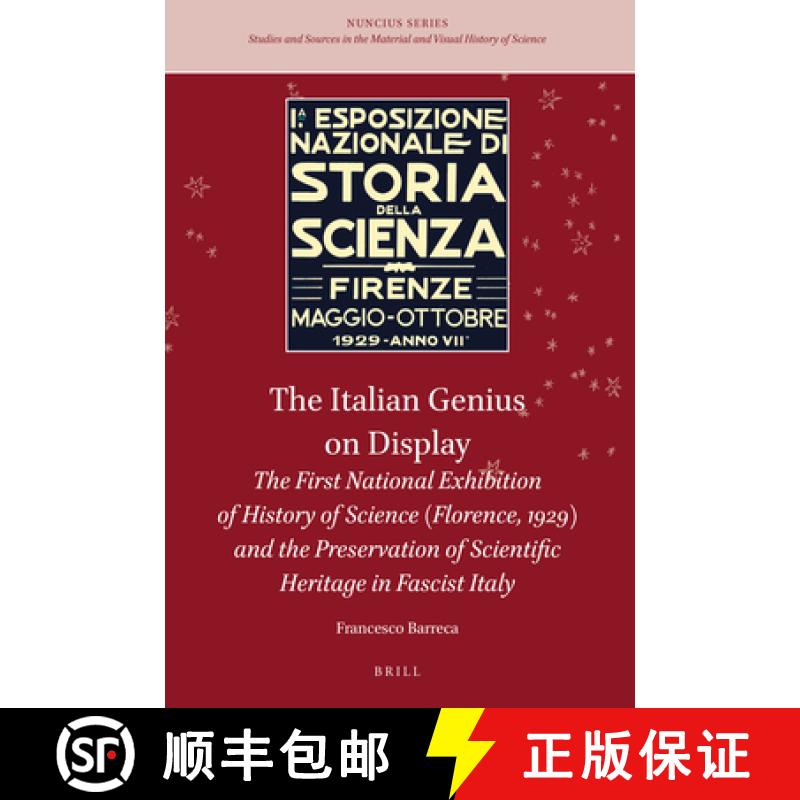 预订 The Italian Genius on Display: The First National Exhibition of History of Science (Florence, 19... [9789004297401]