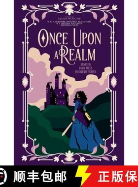 【3-4周达】Once Upon A Realm: Remixed Fairy Tales by Diverse Voices [9781939452580]