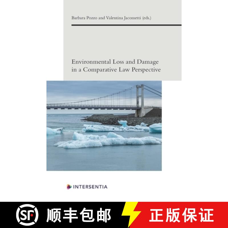 【2-3周达】Environmental Loss and Damage in a Comparative Law Perspective: Volume 6 [9781839700262]