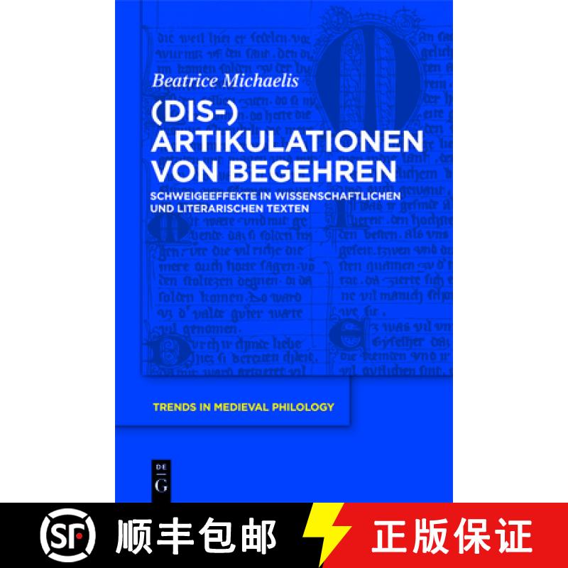 预订 (Dis-)Artikulationen Von Begehren: Schweigeeffekte in Wissenschaftlichen Und Literarischen Texten [9783110254938]
