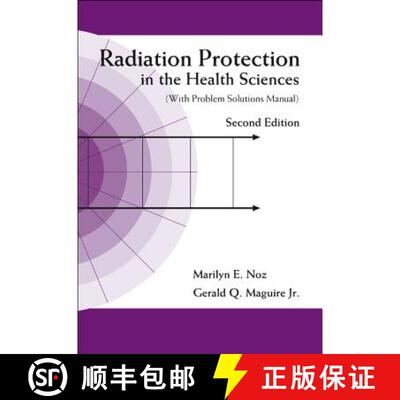 【3-4周达】精装 RADIATION PROTECTION IN THE HEALTH SCIENCES (WITH PROBLEM SOLUTIONS MANUAL) (2ND EDIT... [9789812705969]