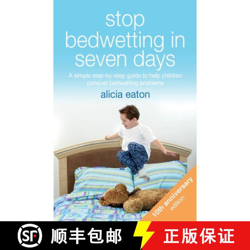 【3-4周达】Stop Bedwetting in Seven Days : A simple step-by-step guide to help children conquer bedwe... [9781788601115]