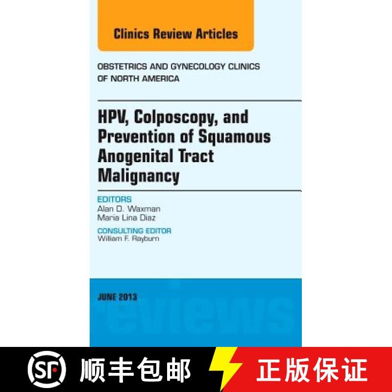 【3-4周达】Hpv, Colposcopy, and Prevention of Squamous Anogenital Tract Malignancy, an Issue of Obste... [9781455771288]