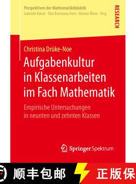 【3-4周达】Aufgabenkultur in Klassenarbeiten im Fach Mathematik : Empirische Untersuchungen in neunte... [9783658053505]