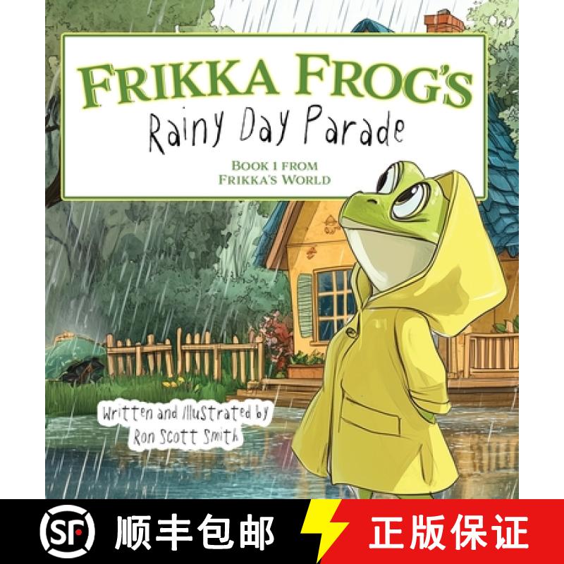 【2-3周达】Frikka Frog's Rainy Day Parade: Book 1 from Frikka's World [9781966349020]