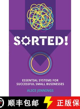 【3-4周达】SORTED! : Essential systems for successful small businesses [9781788600996]