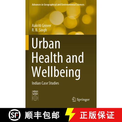 【3-4周达】Urban Health and Wellbeing : Indian Case Studies [9789811366734]