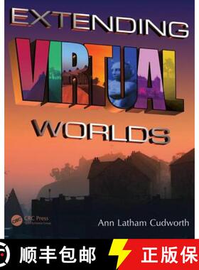 【3-4周达】Extending Virtual Worlds: Advanced Design for Virtual Environments [9781482261165]