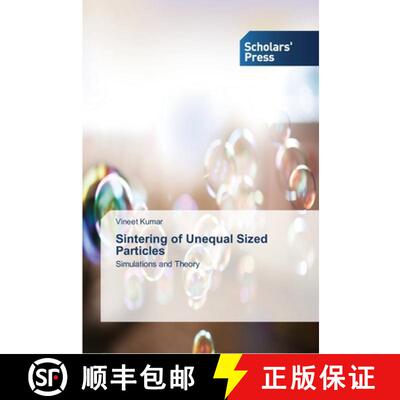 预订 Sintering of Unequal Sized Particles [9783639764673]