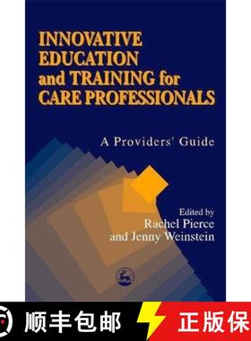【3-4周达】Innovative Education and Training for Care Professionals: A Provider's Guide [9781853026133]