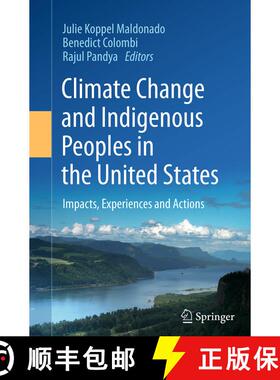 【3-4周达】Climate Change and Indigenous Peoples in the United States : Impacts, Experiences and Acti... [9783319357980]