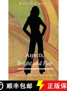 【3-4周达】Aspects, Bright and Fair: Book One of the Cordelian Chronicles [9780998958606]