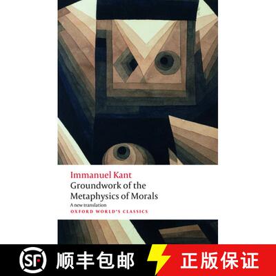 【3-4周达】道德形而上学的基础 Groundwork for the Metaphysics of Morals [9780198786191]