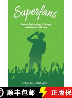 【3-4周达】Superfans: Power, Technology, and Money in the Music Industry [9781641374897]