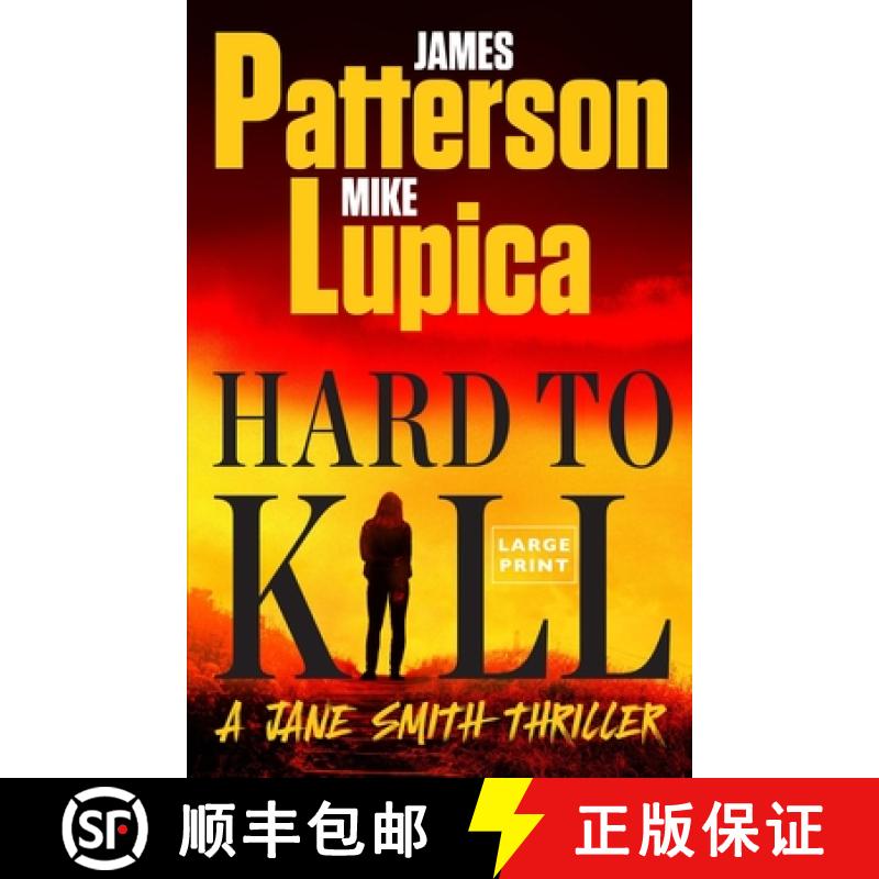 【3-4周达】Hard to Kill: Meet the Toughest, Smartest, Doesn't-Give-A-****-Est Thriller Heroine Ever [9780316579476]