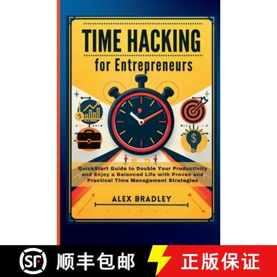 【3-4周达】Time Hacking for Entrepreneurs: QuickStart Guide to Double Your Productivity and Enjoy a B... [9798348465841]