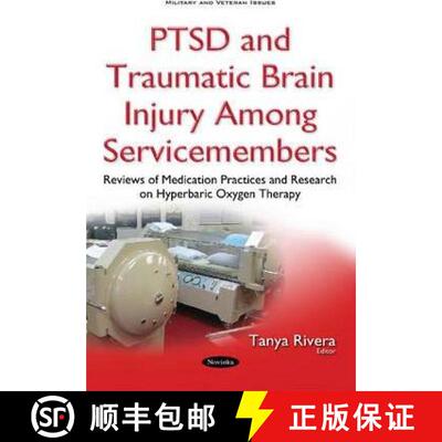 【3-4周达】PTSD and Traumatic Brain Injury Among Servicemembers: Reviews of Medication Practices and ... [9781634856850]