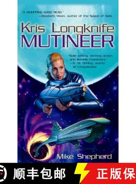 【3-4周达】Kris Longknife: Mutineer [9780441011421]