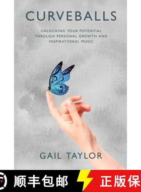 预订 Curveballs: Unlocking Your Potential Through  Personal Growth and Inspirational Music [9781779622013]