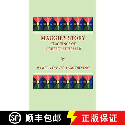 【3-4周达】Maggie's Story: Teachings of a Cherokee Healer [9780984591206]