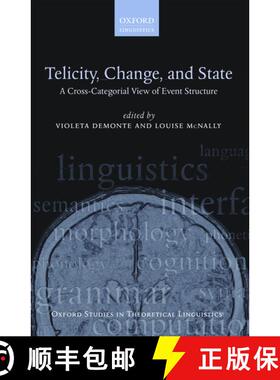 【3-4周达】Telicity, Change, and State: A Cross-Categorial View of Event Structure [9780199693504]