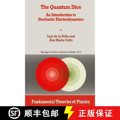 【3-4周达】The Quantum Dice : An Introduction to Stochastic Electrodynamics [9780792338185]
