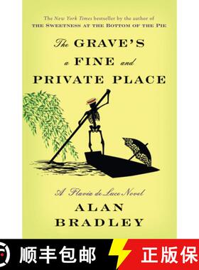 【3-4周达】The Grave's a Fine and Private Place: The Grave's a Fine and Private Place: A Flavia de Lu... [9780345540003]