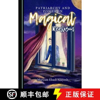 预订 Patriarchy and Power in Magical Realism [9781443895651]