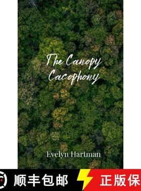 预订 The Canopy Cacophony [9781805674634]