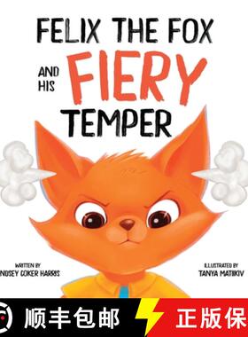 【3-4周达】Felix the Fox and his Fiery Temper [9781735880365]