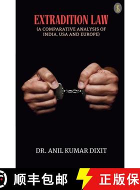 【3-4周达】Extradition Law (A Comparative Analysis Of India, Usa And Europe) [9789359889672]