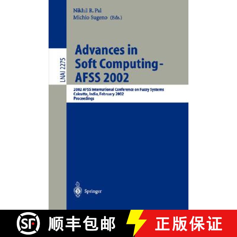 【3-4周达】Advances in Soft Computing - AFSS 2002 : 2002 AFSS International Conference on Fuzzy Syste... [9783540431503]