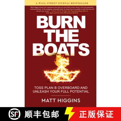 【3-4周达】Burn the Boats: Toss Your Backup Plans Overboard and Unleash Your Full Potential [9780063088863]