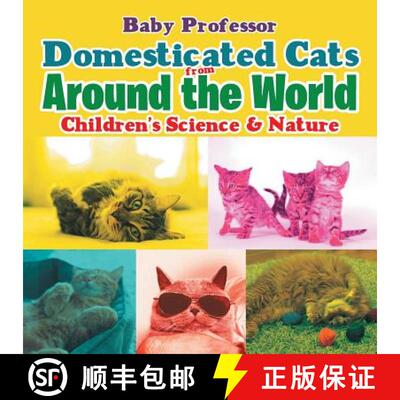 【3-4周达】Domesticated Cats from Around the World | Children's Science & Nature [9781541901940]