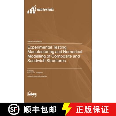 【3-4周达】精装 Experimental Testing, Manufacturing and Numerical Modelling of Composite and Sandwich... [9783725819539]