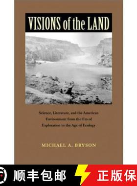 预订 Visions of the Land: Science, Literature, and the American Environment from the Era of Explorati... [9780813921068]