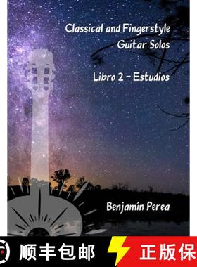 【3-4周达】Classical and Fingerstyle Guitar Solos: Libro 2 - Estudios [9798986284613]