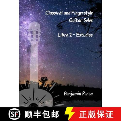 【3-4周达】Classical and Fingerstyle Guitar Solos: Libro 2 - Estudios [9798986284613]