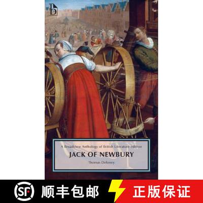 【3-4周达】Jack of Newbury: A Broadview Anthology of British Literature Edition [9781554812103]