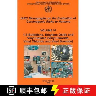 【3-4周达】1,3-Butadiene, Ethylene Oxide and Vinyl Halides (Vinyl Fluoride, Vinyl Chloride and Vinyl ... [9789283212973]