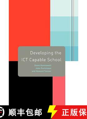 【3-4周达】Developing the ICT Capable School [9780415235129]